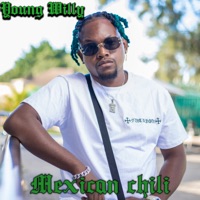Mexican Chili (feat. Kaladoshas) - Single - Young willy