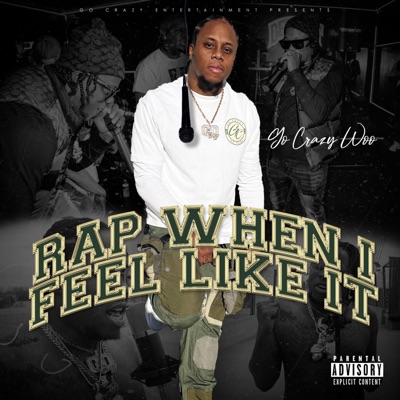 Rap When I Feel Like It - EP