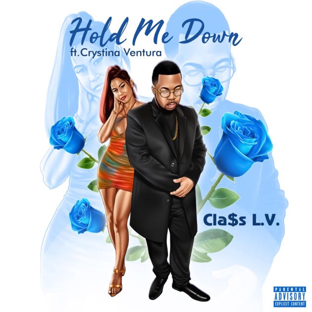 Hold Me Down (feat. Crystina Ventura) by Class L.V. - Song on Apple Music