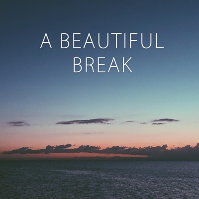 A Beautiful Break - Single