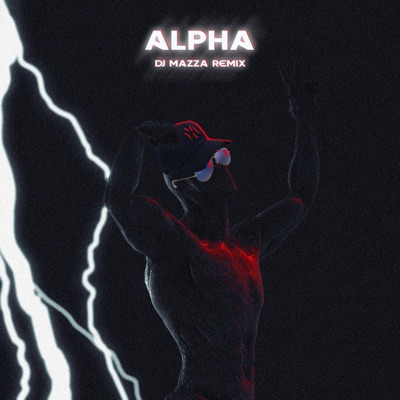 Alpha (DJ MAZZA Remix) - Single