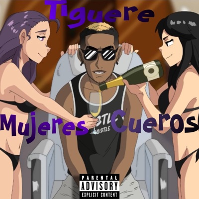 Pila De Tiguere Mujeres Y Cueros - Single