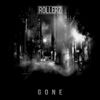 Gone - Single - Rollerz