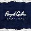 Royal Gabru (feat. Kulbir Jhinjer) - Single