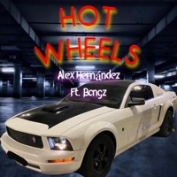 Hot Wheels (feat. BONGZ) - Single - Alex Hernández
