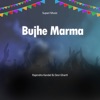 Bujhe Marma - EP