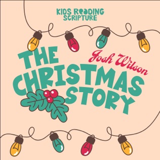Josh Wilson The Christmas Story
