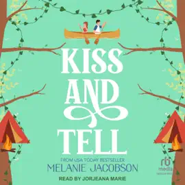 Kiss and Tell (Creekville Kisses)