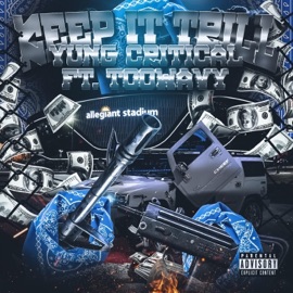 Keep It Trill (feat. TooWavy) Yung Critical