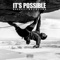It's Possible - MAKAVELI MOTIVATION lyrics