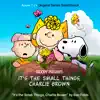 It's the Small Things, Charlie Brown (Apple TV+ Original Soundtrack)