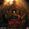 Shaitaan Theme (From "Shaitaan") - Siddharth Basrur, Amit Trivedi & Kumaar