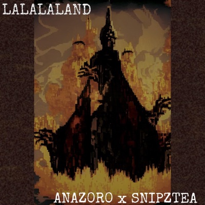 LALALALAND (feat. SNIPZTEA) - Single
