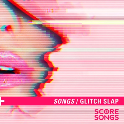 Glitch Slap Songs - EP