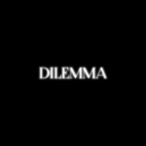 Dilemma (Radio Edit)