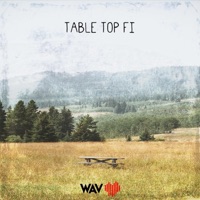 Table Top Fi (feat. Big Hack) - Single - Wav Heart