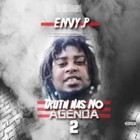 Truth Has No Agenda 2 (The Lost Mixtape) - Envy.P