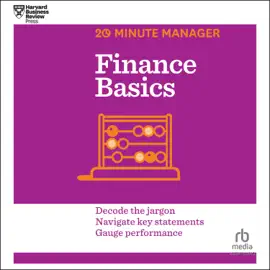 Finance Basics (HBR 20-Minute Manager)