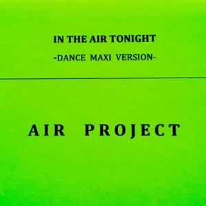 In the Air Tonight (Dance Maxi Version) - Single