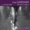 Derniers adieux - Lisa Gardner