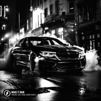 Make It Rain - Single - FanEOne, LØST SIGNAL & Junior Charles