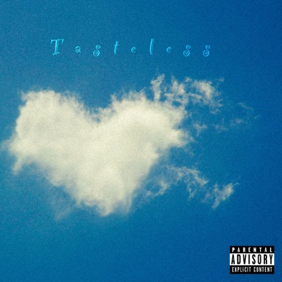 Tasteless (feat. Juice Soul & Chevalier) - Single