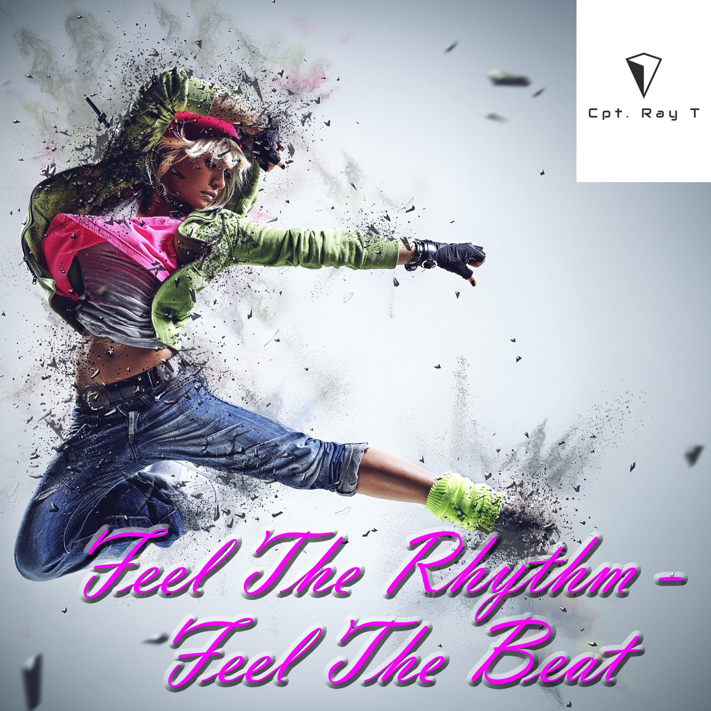 Feel The Rhythm Feel The Beat - Single