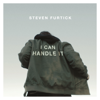 I Can Handle It - Steven Furtick