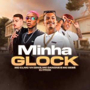 Minha Glock (feat. Mc Gebe)