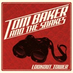 Tom Baker and the Snakes - Gotta Find Her