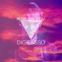 High on You - Single - Digrasso