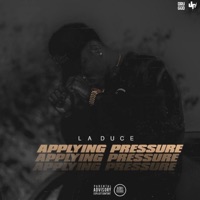 Applying Pressure - La Duce