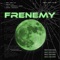 Frenemy (feat. Trezzor) - JOHANTHEFIRST lyrics