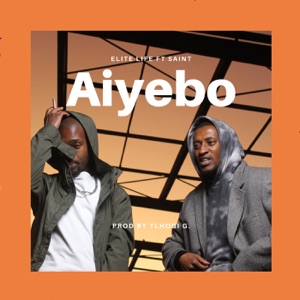 Aiyebo (feat. Saint) - Single