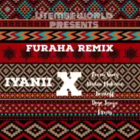 Furaha Remix (feat. Arrow Bwoy, Nadia Mukami, Kristoff, Dogo Janja & Exray) — Iyanii