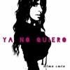 Ya No Quiero - Single