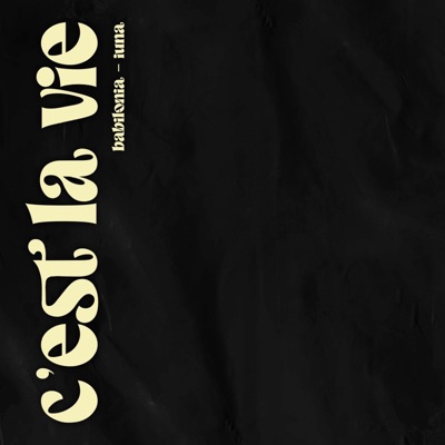 C'est la vie (feat. IUNA) - Single