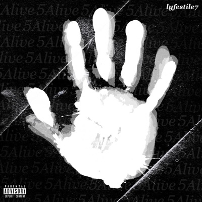 5 Alive (Previously Unreleased Songs & Collaborations) - EP