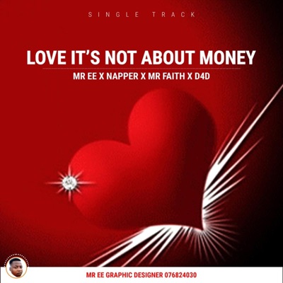 Love it's not about money-Mr Ee (feat. Napper, Mr Faith & D4D) [Radio Edit] - Single
