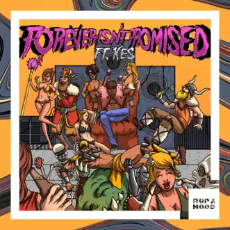 Forever Isn't Promised (feat. Kes) - Single by Bad Royale album reviews, ratings, credits
