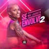 Se Envolve, Vol. 2 - Single