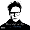 Ten Steps to Nanette : A memoir situation - Hannah Gadsby