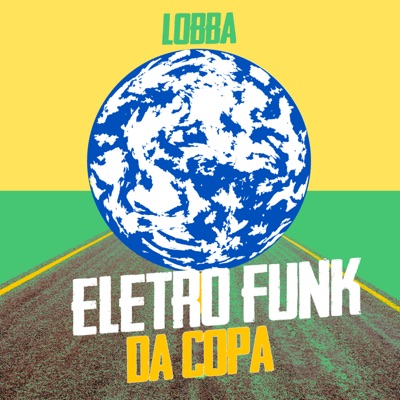 Eletro Funk da Copa - Single