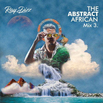 The Abstract African Mix 3 Afrobeats (DJ Mix)
