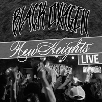 New Heights (Live) - Single - Black Oxygen