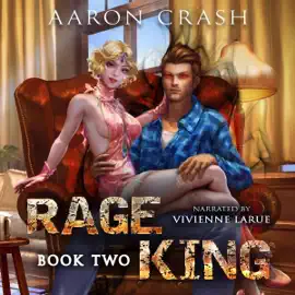 Rage King - Book Two : An Urban Fantasy Men's Adventure (Unabridged)