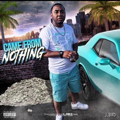 Came From Nothin