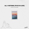 All 4 Nothing (I'm So In Love) - Single