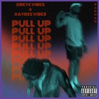 Pull Up (feat. KayDee Vibes) - Single - Oreye_
