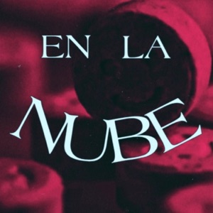 En la Nube (feat. Yunee, Verrako & Choro Luter)